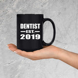 Dentist Established EST. 2019 - 15oz Coffee Mug Black