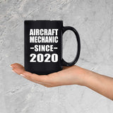 Aircraft Mechanic Since 2020 - 15oz Coffee Mug Black