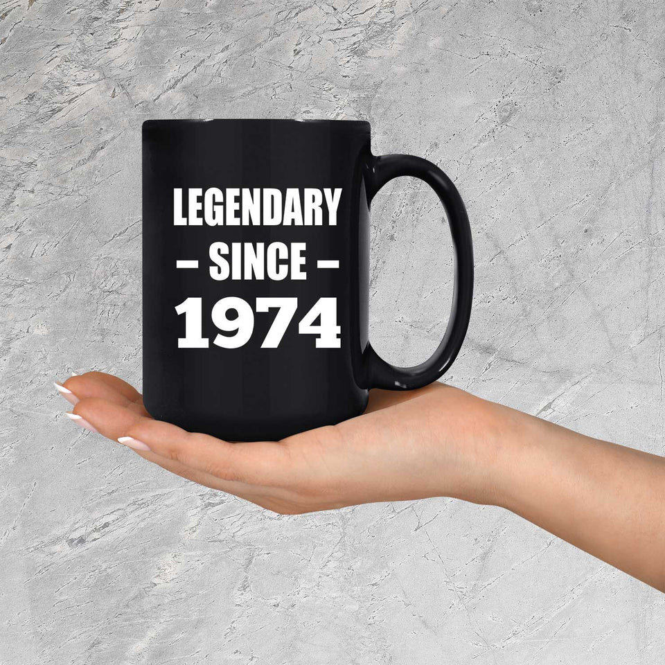 50th Birthday Legendary Since 1974 - 15oz Coffee Mug Black