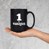 1st Birthday 1 & Fabulous - 15oz Coffee Mug Black