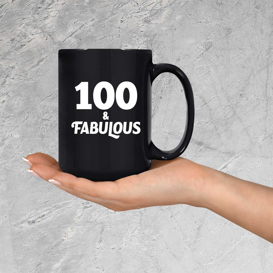 100th Birthday 100 & Fabulous - 15oz Coffee Mug Black