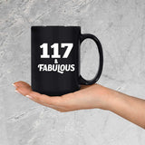 117th Birthday 117 & Fabulous - 15oz Coffee Mug Black
