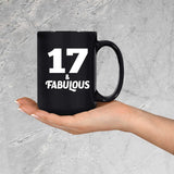 17th Birthday 17 & Fabulous - 15oz Coffee Mug Black