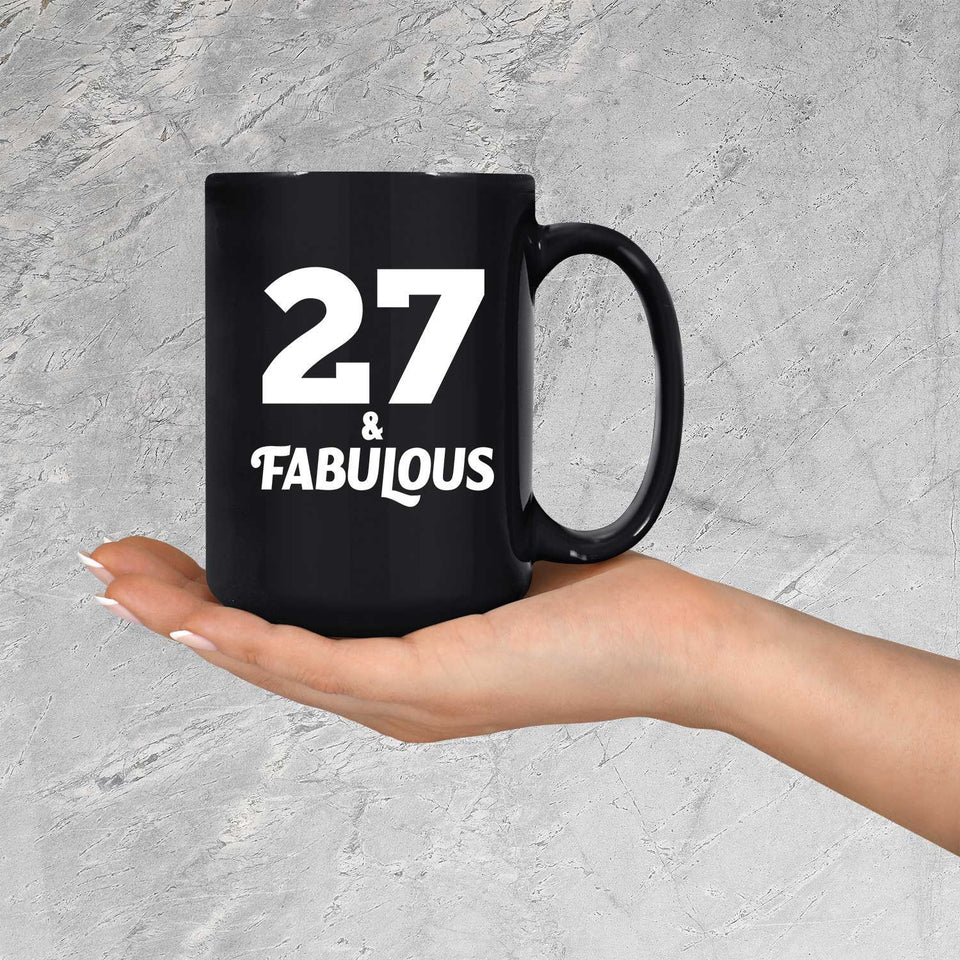 27th Birthday 27 & Fabulous - 15oz Coffee Mug Black