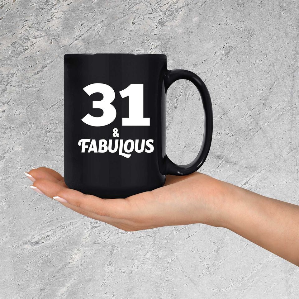 31st Birthday 31 & Fabulous - 15oz Coffee Mug Black