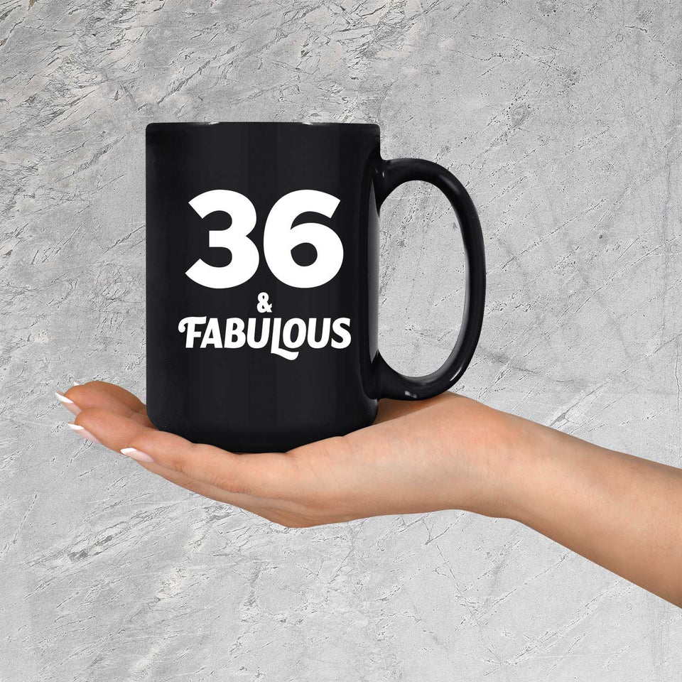 36th Birthday 36 & Fabulous - 15oz Coffee Mug Black