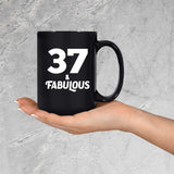 37th Birthday 37 & Fabulous - 15oz Coffee Mug Black
