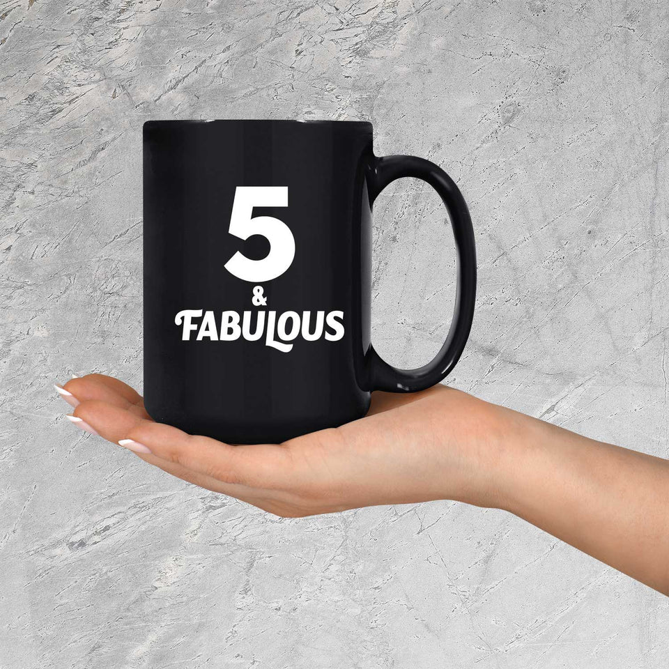 5th Birthday 5 & Fabulous - 15oz Coffee Mug Black
