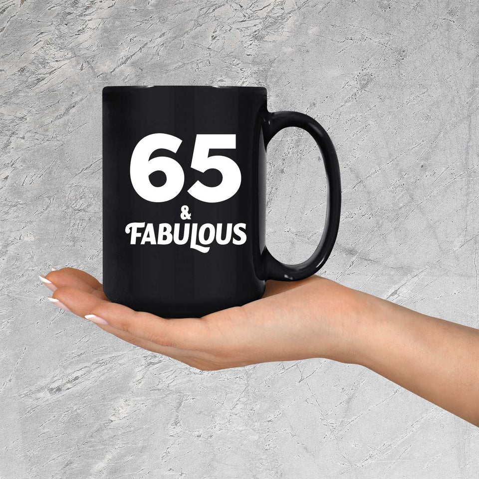 65th Birthday 65 & Fabulous - 15oz Coffee Mug Black