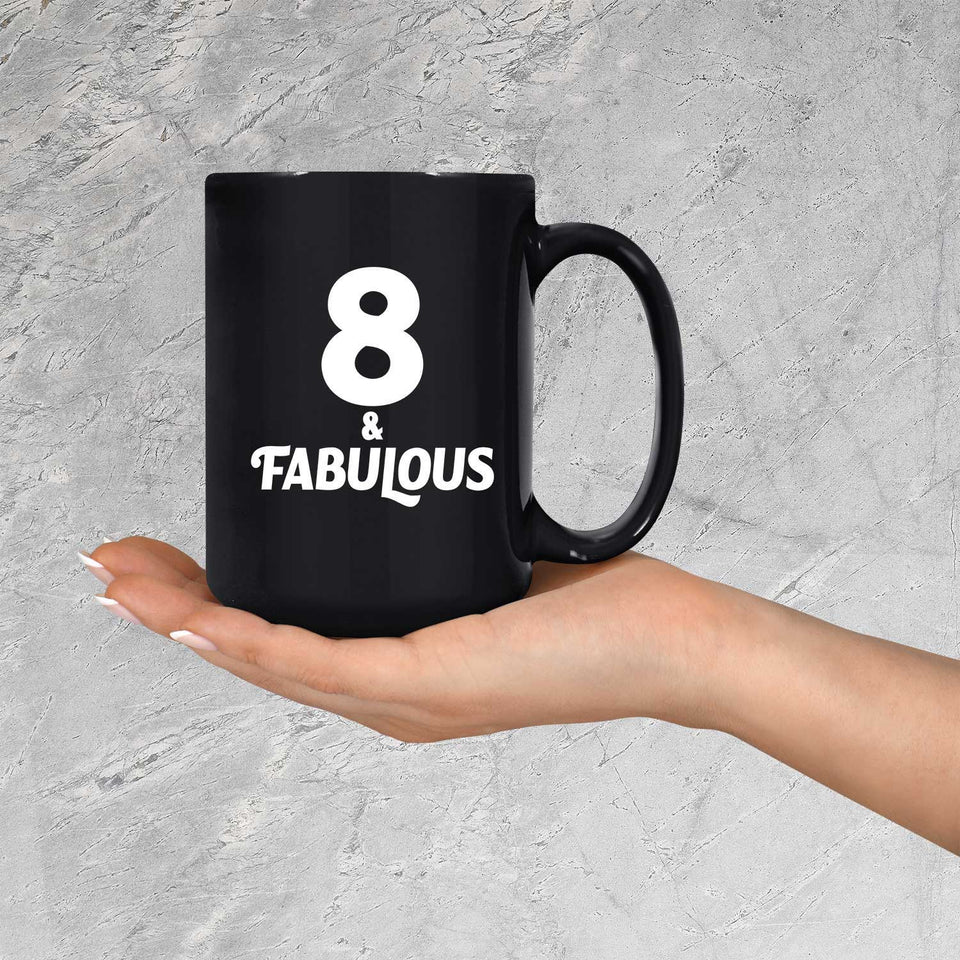 8th Birthday 8 & Fabulous - 15oz Coffee Mug Black