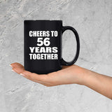 56th Anniversary Cheers To 56 Years Together - 15oz Coffee Mug Black