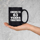 63rd Anniversary Cheers To 63 Years Together - 15oz Coffee Mug Black