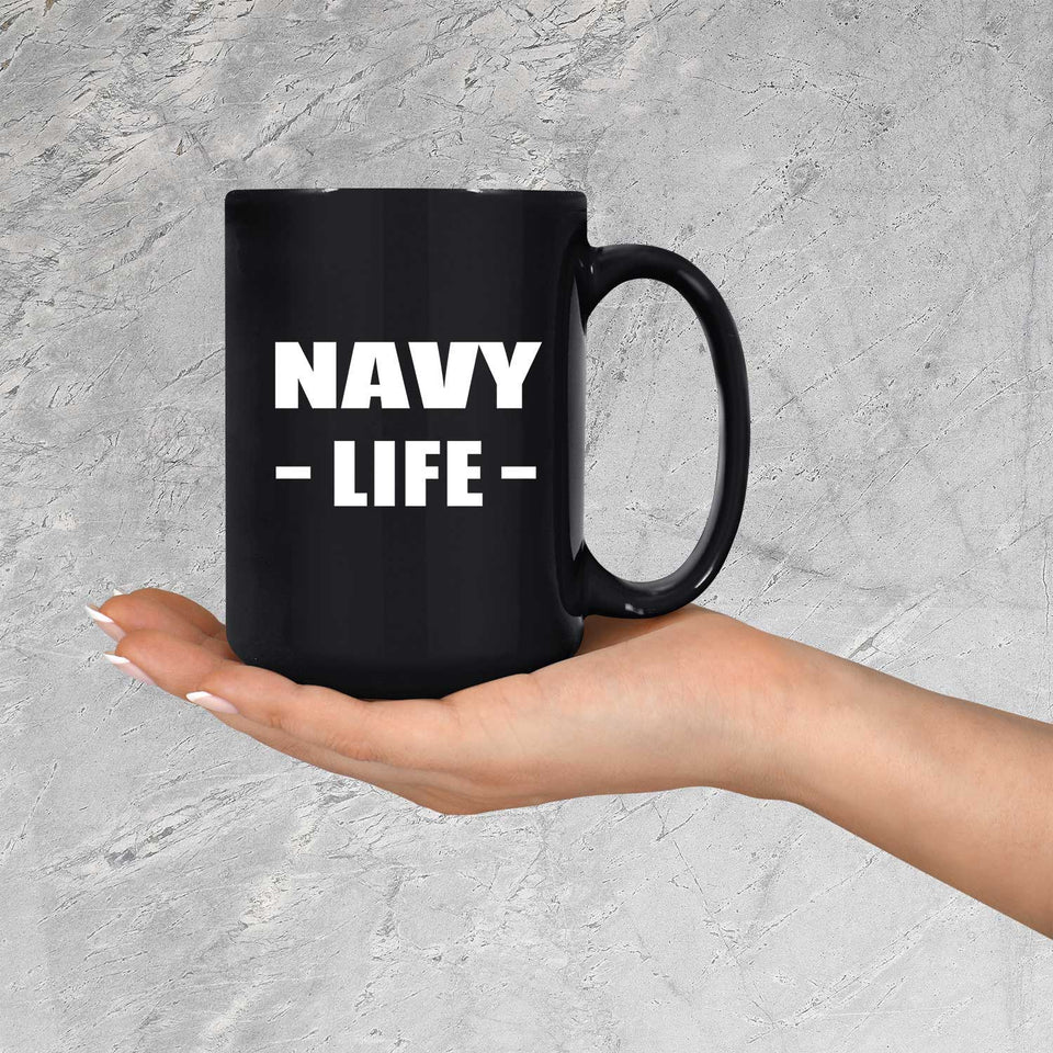 Navy Life - 15oz Coffee Mug Black