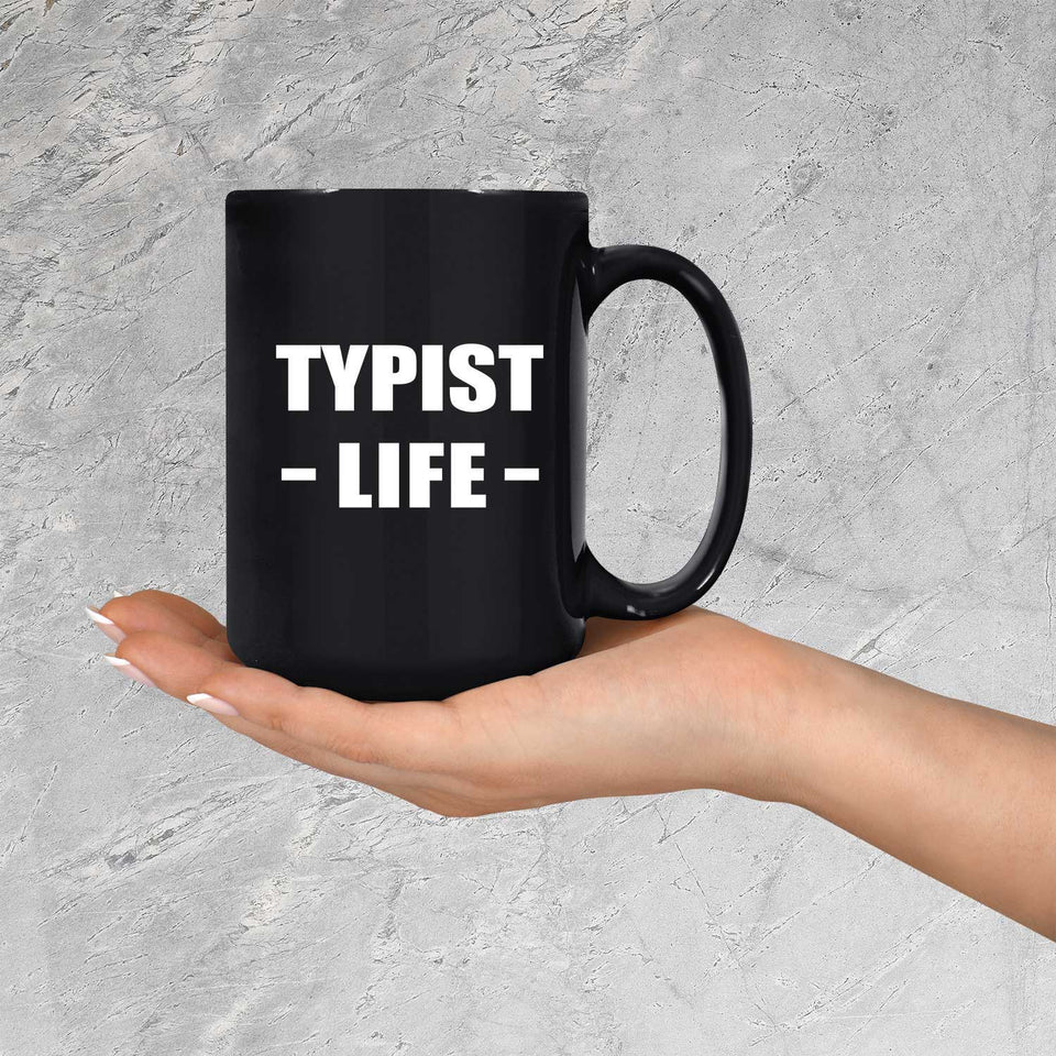 Typist Life - 15oz Coffee Mug Black