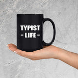 Typist Life - 15oz Coffee Mug Black