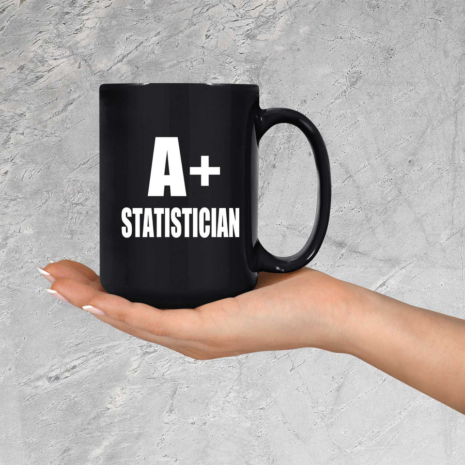 A+ Statistician - 15oz Coffee Mug Black