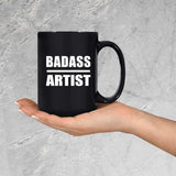 Badass Artist - 15oz Coffee Mug Black