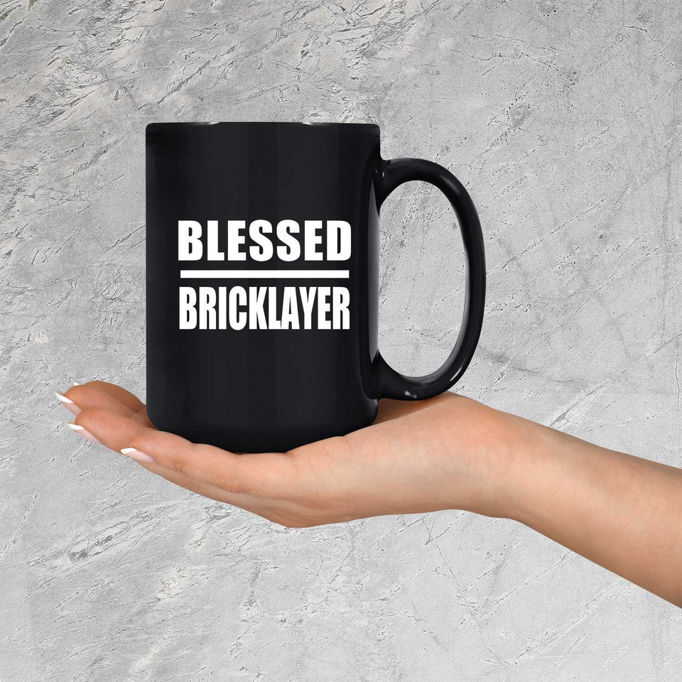 Blessed Bricklayer - 15oz Coffee Mug Black