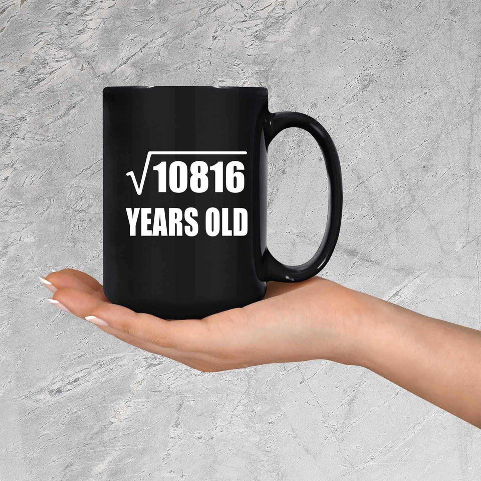 104th Birthday Square Root of 10816 Years Old - 15oz Coffee Mug Black