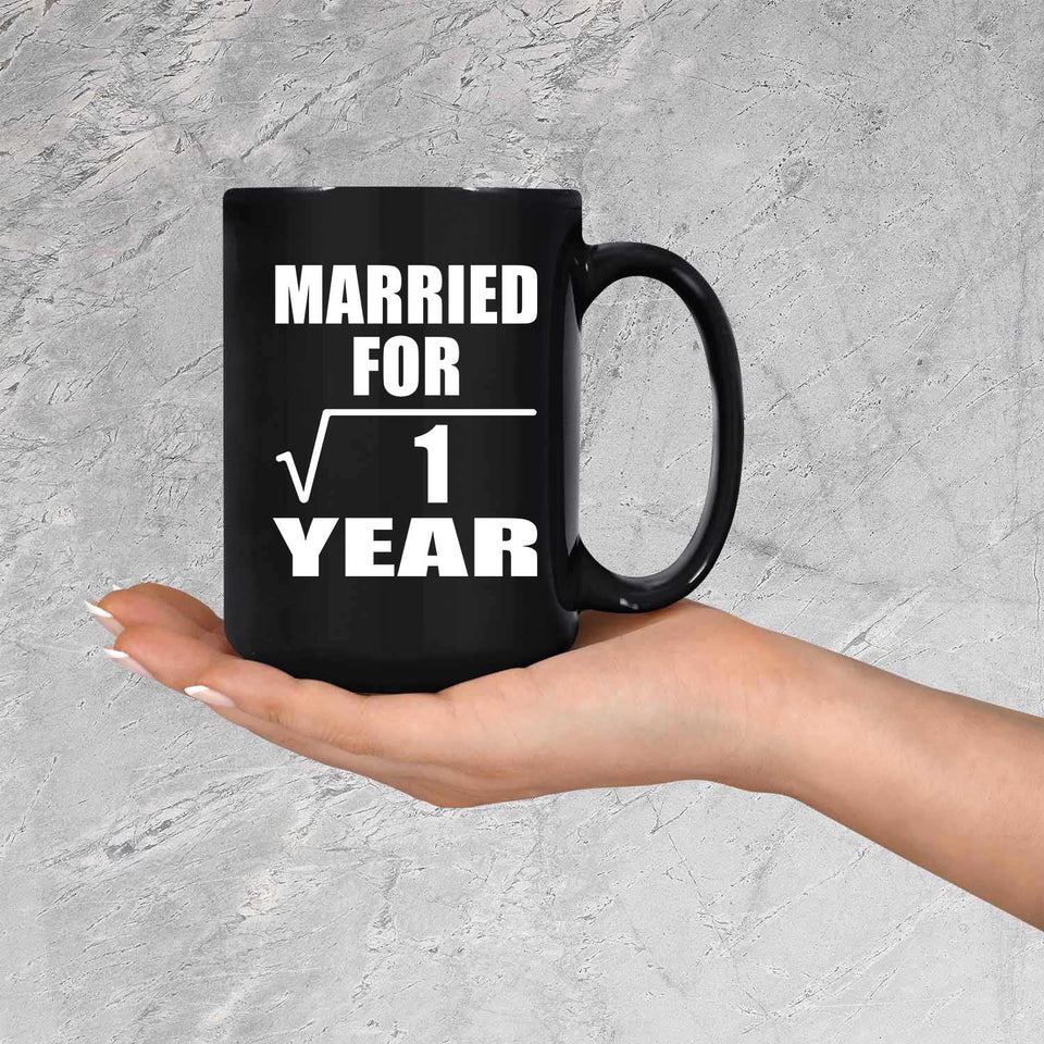 1st Anniversary Married For Square Root of 1 Year - 15oz Coffee Mug Black
