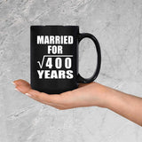 20th Anniversary Married For Square Root of 400 Years - 15oz Coffee Mug Black