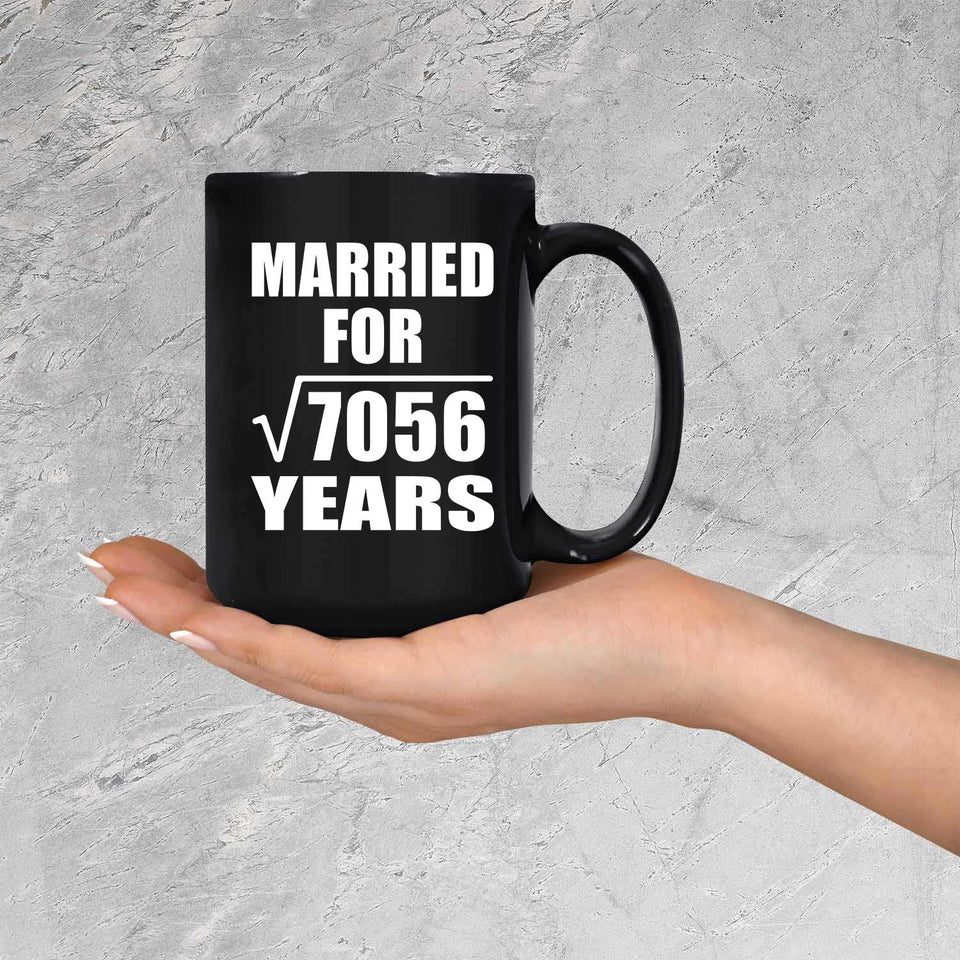 84th Anniversary Married For Square Root of 7056 Years - 15oz Coffee Mug Black
