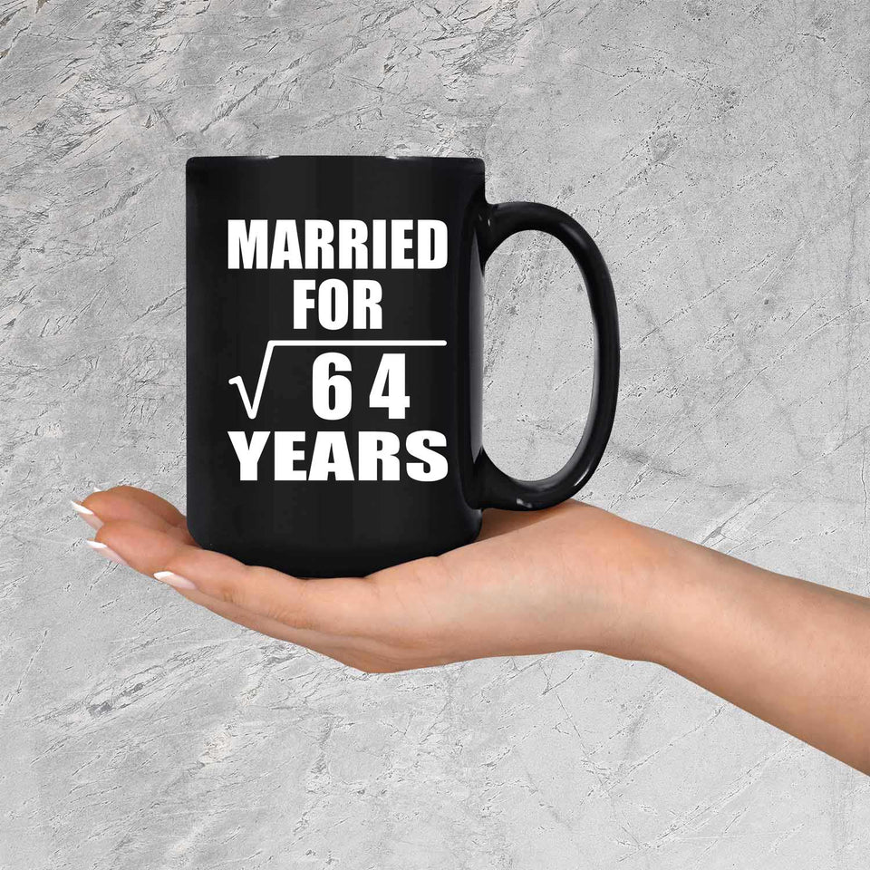 8th Anniversary Married For Square Root of 64 Years - 15oz Coffee Mug Black