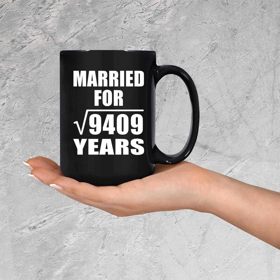 97th Anniversary Married For Square Root of 9409 Years - 15oz Coffee Mug Black