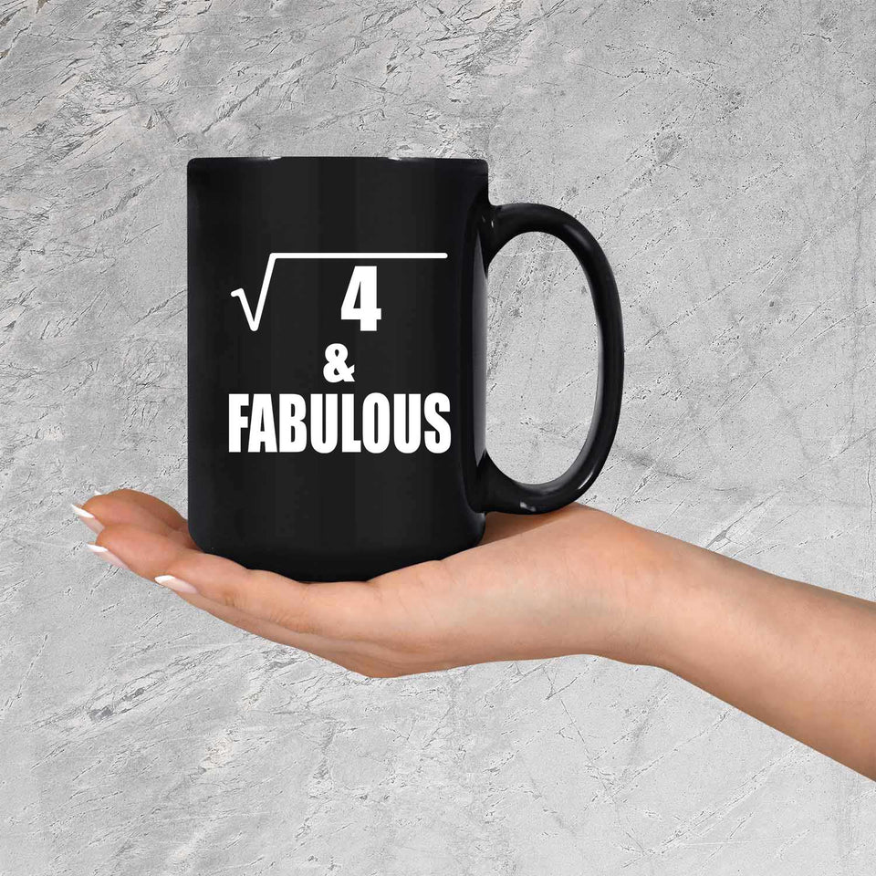 2nd Birthday Square Root of 4 & Fabulous - 15oz Coffee Mug Black