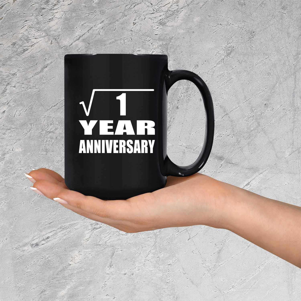 1st Anniversary Square Root of 1 Year Anniversary - 15oz Coffee Mug Black
