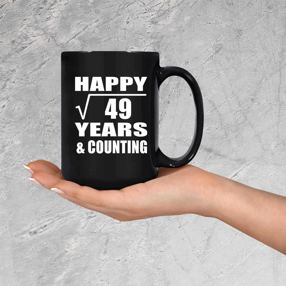 Happy 7th Anniversary Square Root of 49 Years & Counting - 15oz Coffee Mug Black