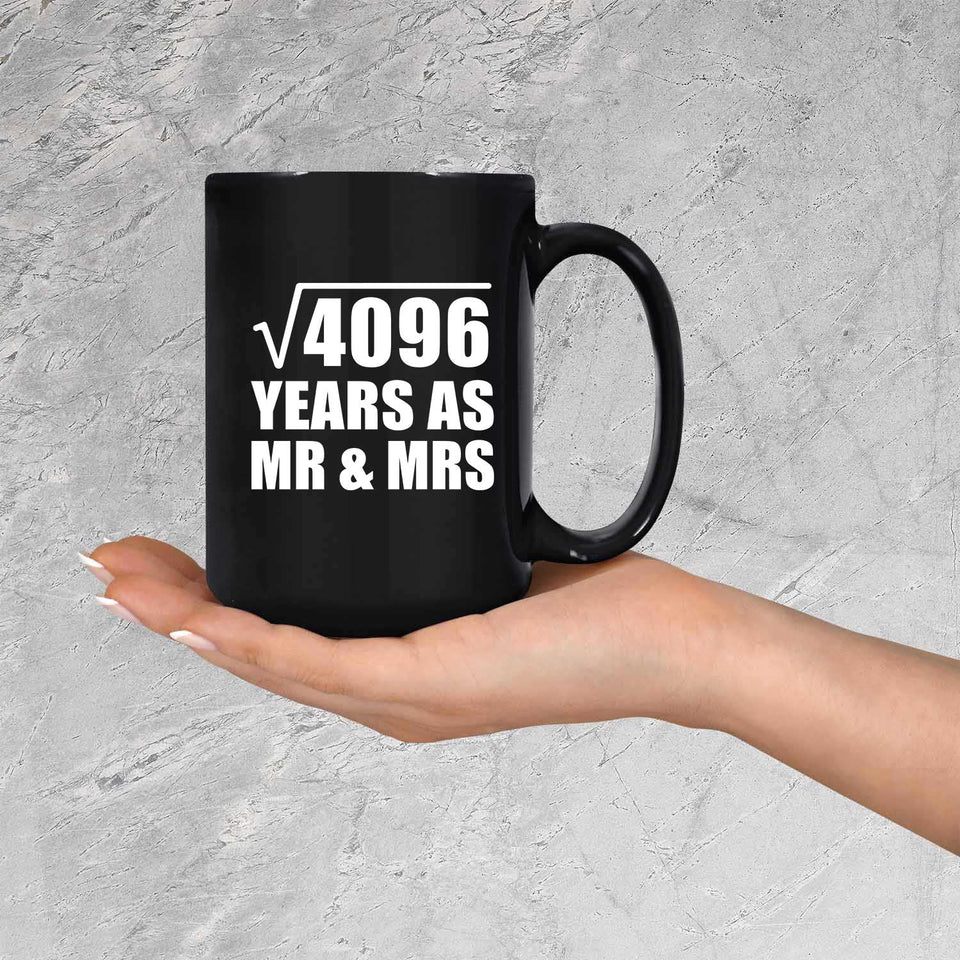 64th Anniversary Square Root of 4096 Years As Mr & Mrs - 15oz Coffee Mug Black