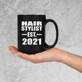 Hair Stylist Established EST. 2021 - 15oz Coffee Mug Black