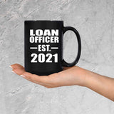 Loan Officer Established EST. 2021 - 15oz Coffee Mug Black