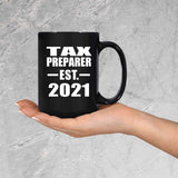 Tax Preparer Established EST. 2021 - 15oz Coffee Mug Black