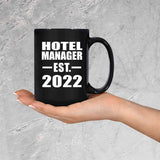 Hotel Manager Established EST. 2022 - 15oz Coffee Mug Black