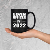 Loan Officer Established EST. 2022 - 15oz Coffee Mug Black