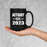 Actuary Established EST. 2023 - 15oz Coffee Mug Black