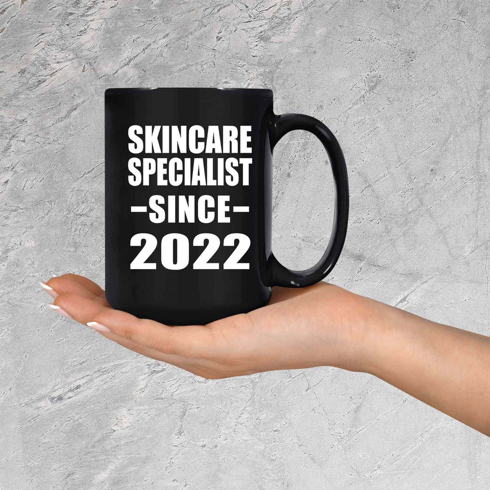 Skincare Specialist Since 2022 - 15oz Coffee Mug Black