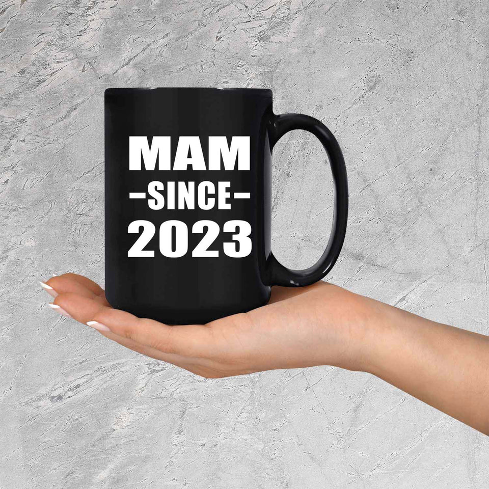 Mam Since 2023 - 15oz Coffee Mug Black