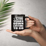 36th Anniversary Square Root of 1296 Years Lifetime To Go - 11oz Coffee Mug Black