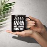 37th Anniversary Square Root of 1369 Years Mrs Always Right - 11oz Coffee Mug Black