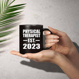 Physical Therapist Established EST. 2023 - 11oz Coffee Mug Black