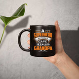 A Superhero Without Cape is Called Grandpa - 11 Oz Coffee Mug Black