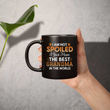 I Am Not Spoiled I Just Have The Best Grandma In The World - 11 Oz Coffee Mug Black