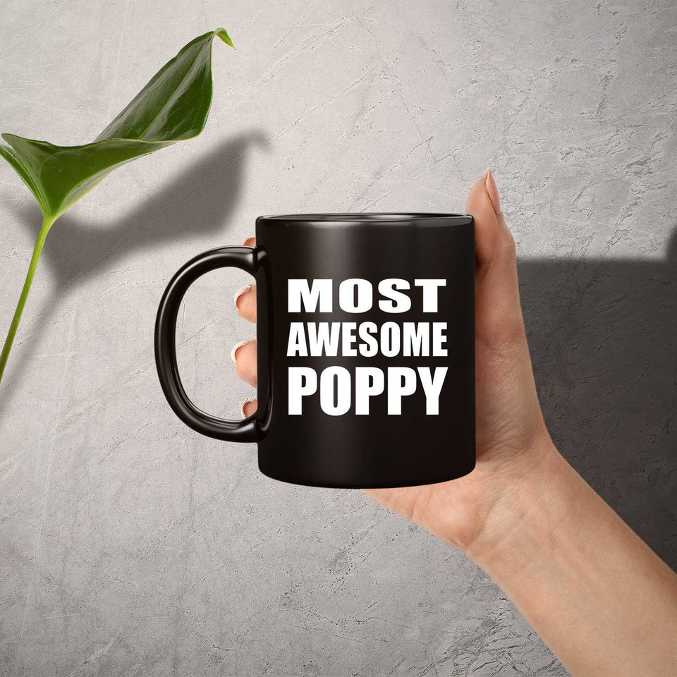 Most Awesome Poppy - 11 Oz Coffee Mug Black