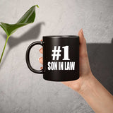Number One #1 Son In Law - 11 Oz Coffee Mug Black