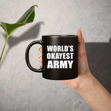 World's Okayest Army - 11 Oz Coffee Mug Black