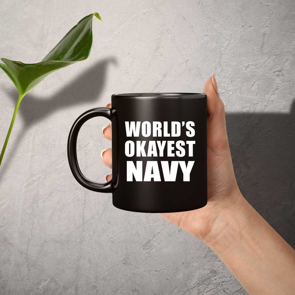 World's Okayest Navy - 11 Oz Coffee Mug Black