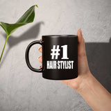 Number One #1 Hair Stylist - 11 Oz Coffee Mug Black